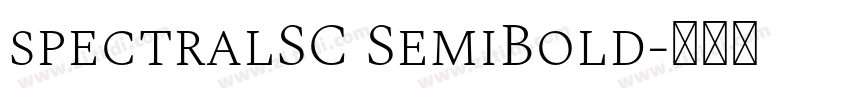 spectralSC SemiBold字体转换 spectralSC SemiBold字体转换